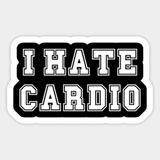 I hate cardio Sticker